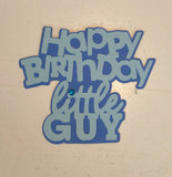 The Die Cut Store Happy Birthday Little Guy Die Cut Embellishment