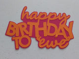 The Die Cut Store Happy Birthday To "Ewe" Die Cut Embellishment