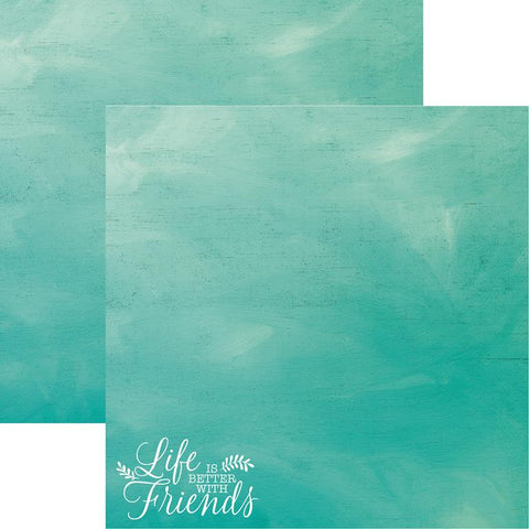 Reminisce Friends Forever Life is Better with Friends Patterned Paper