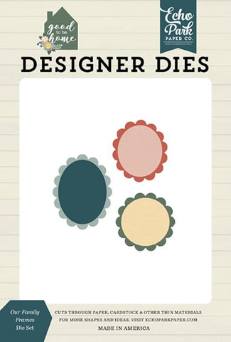 Echo Park Good To Be Home Our Family Frames Designer Die Set