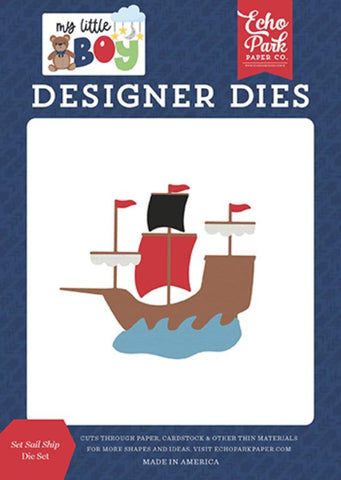 Echo Park My Little Boy Set Sail Ship Designer Die Set