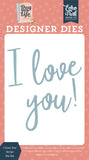Echo Park Day In The Life No. 2 I Love You Script Designer Die Set