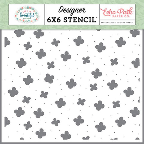 Echo Park Life Is Beautiful Smell The Flowers Designer 6x6 Stencil