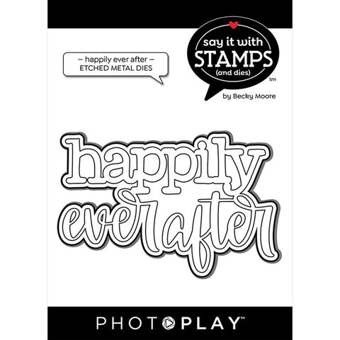 PhotoPlay Paper Say It With Stamps Happily Ever After Large Phrase Die Set